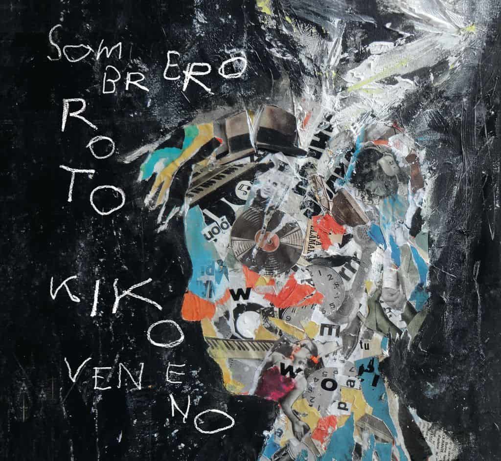 Kiko Vebebo - Sombrero Roto